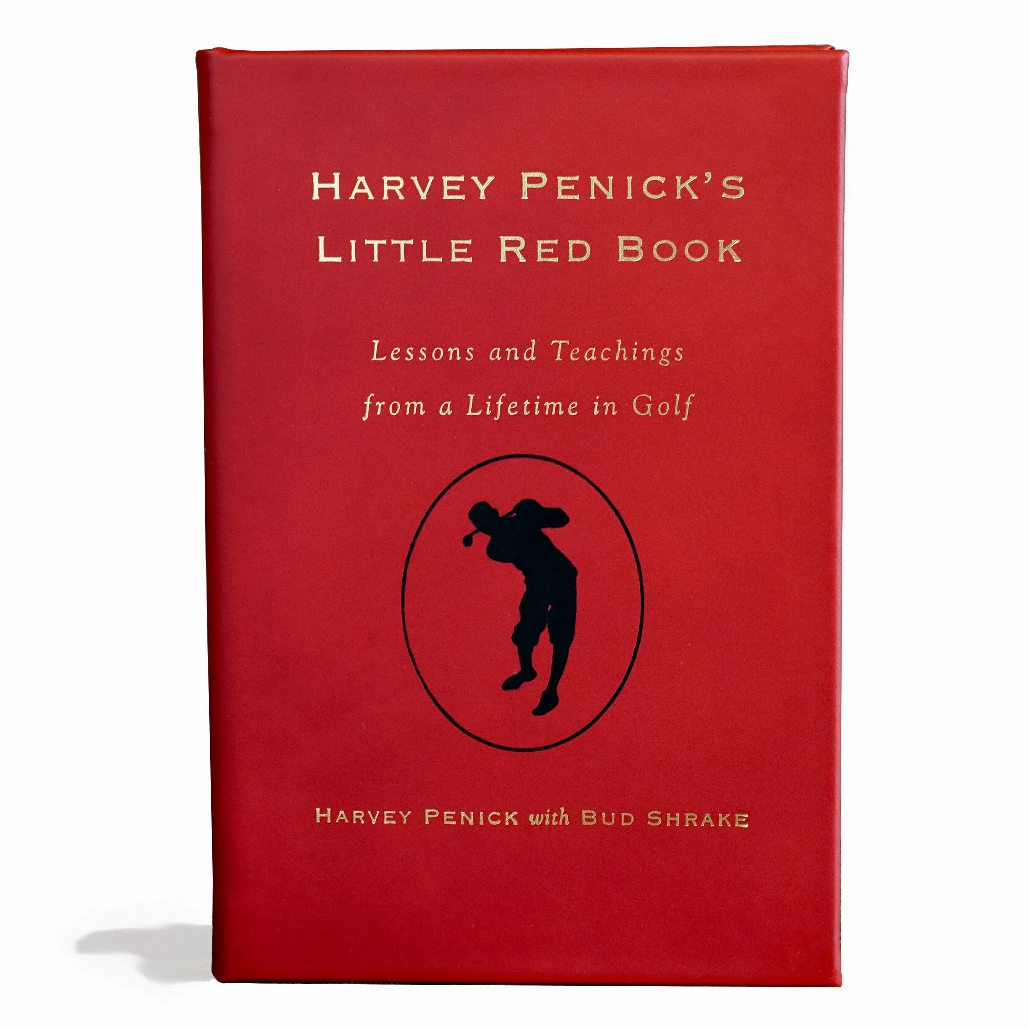 Harvey Penick's Little Red Book: Lessons and Teachings from a Lifetime in Golf